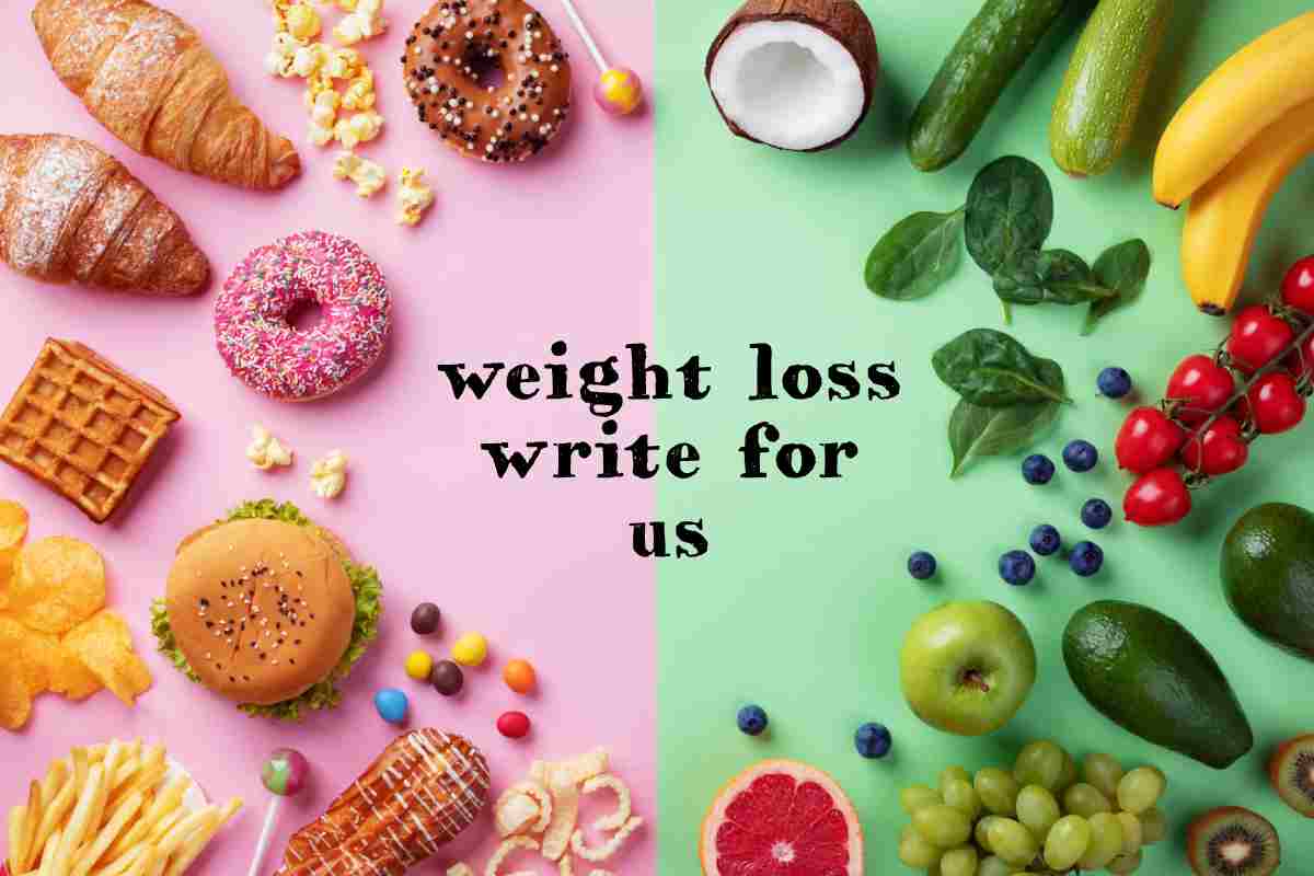 Weight Loss Write for Us – Share Your Expertise with TheSparkShops